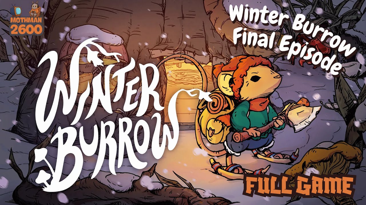 Winter Burrow | Episode 9  - Game Ending (Full Playthrough)