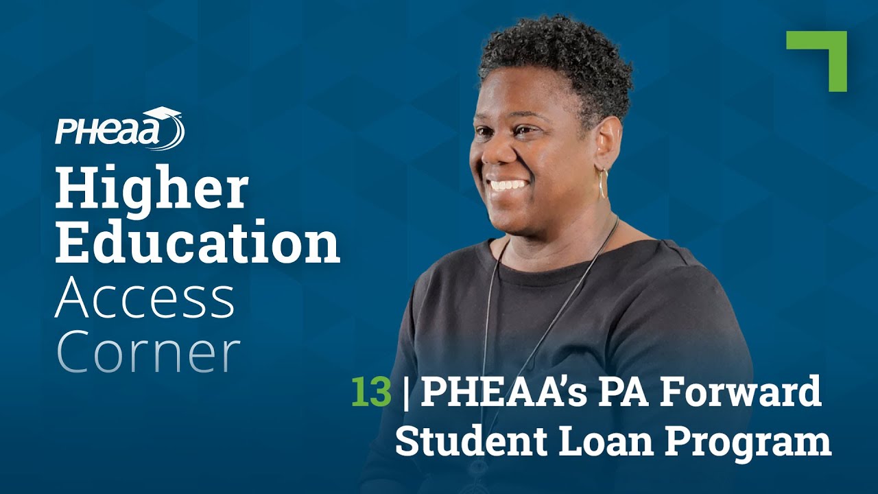 EP13 - What you need to know about PHEAA&rsquo;s PA Forward Student Loan Program