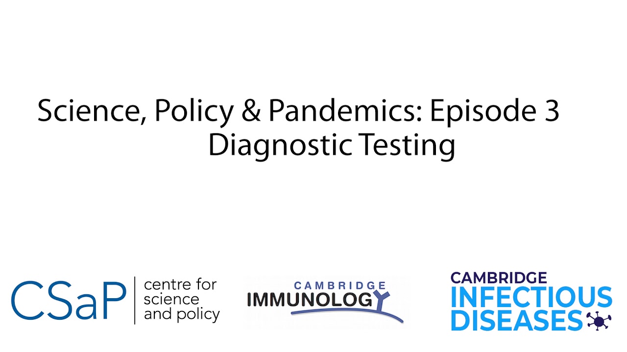 Science, Policy & Pandemics - Episode 3: Diagnostic Testing
