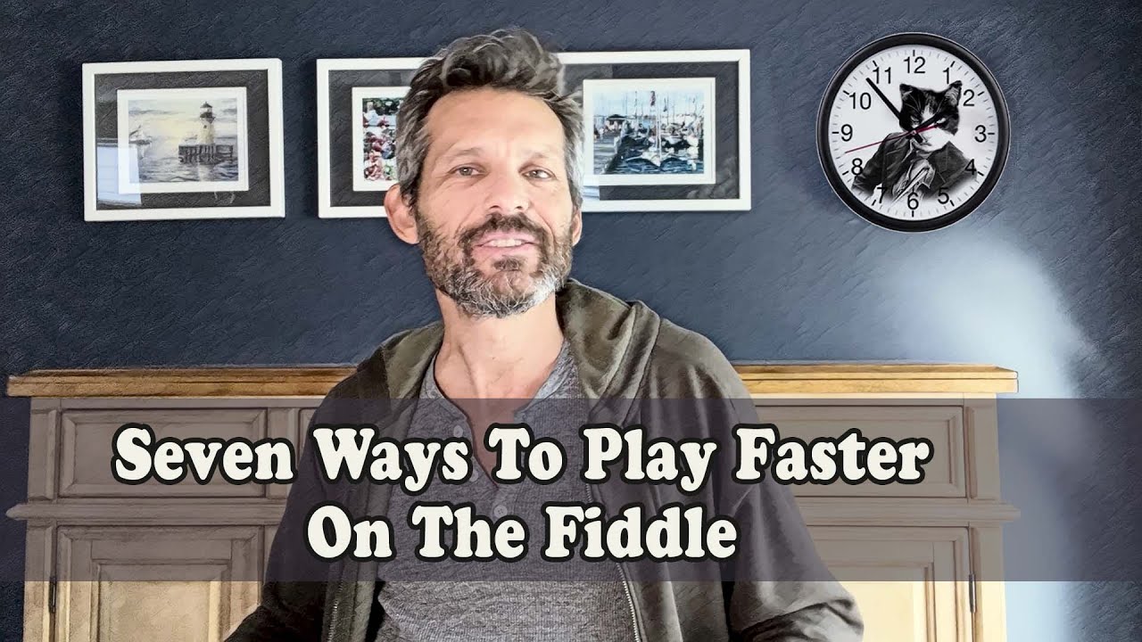 Seven Ways To Play Faster On The Fiddle - Fiddle Lesson
