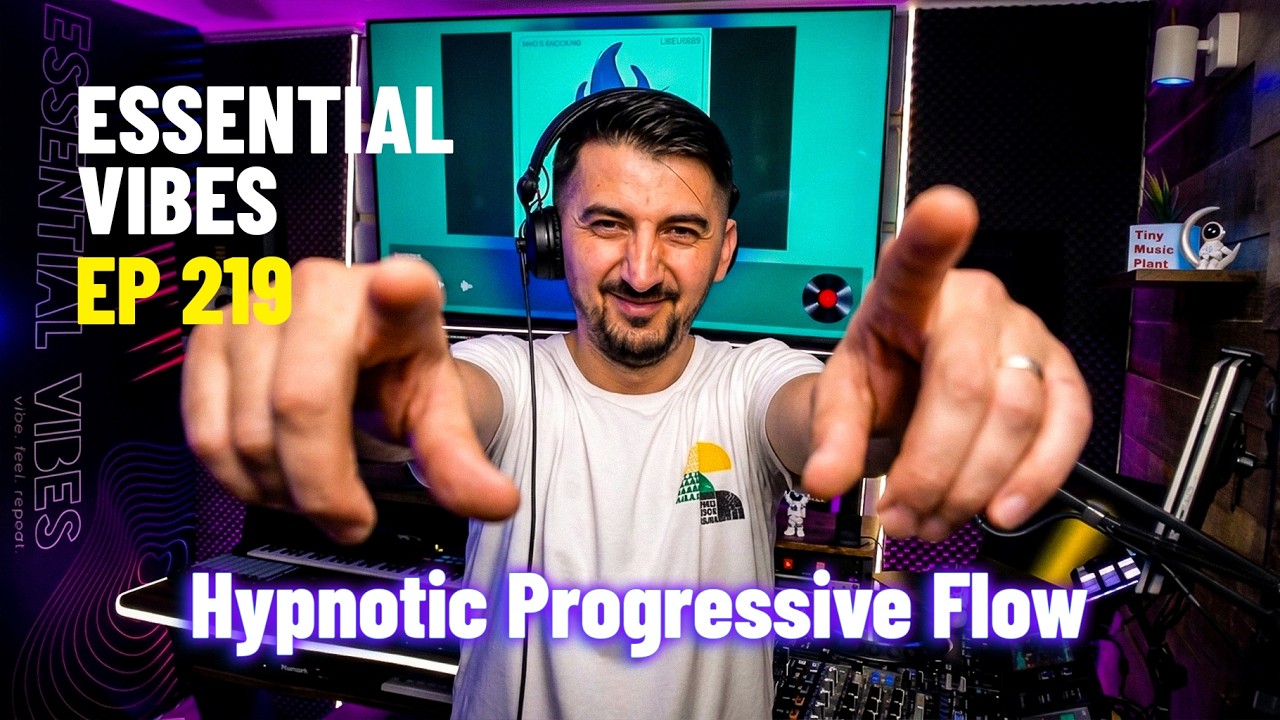 Essential Vibes Episode [219] | Melodic Progressive House Mix 2026 | Hypnotic Journey