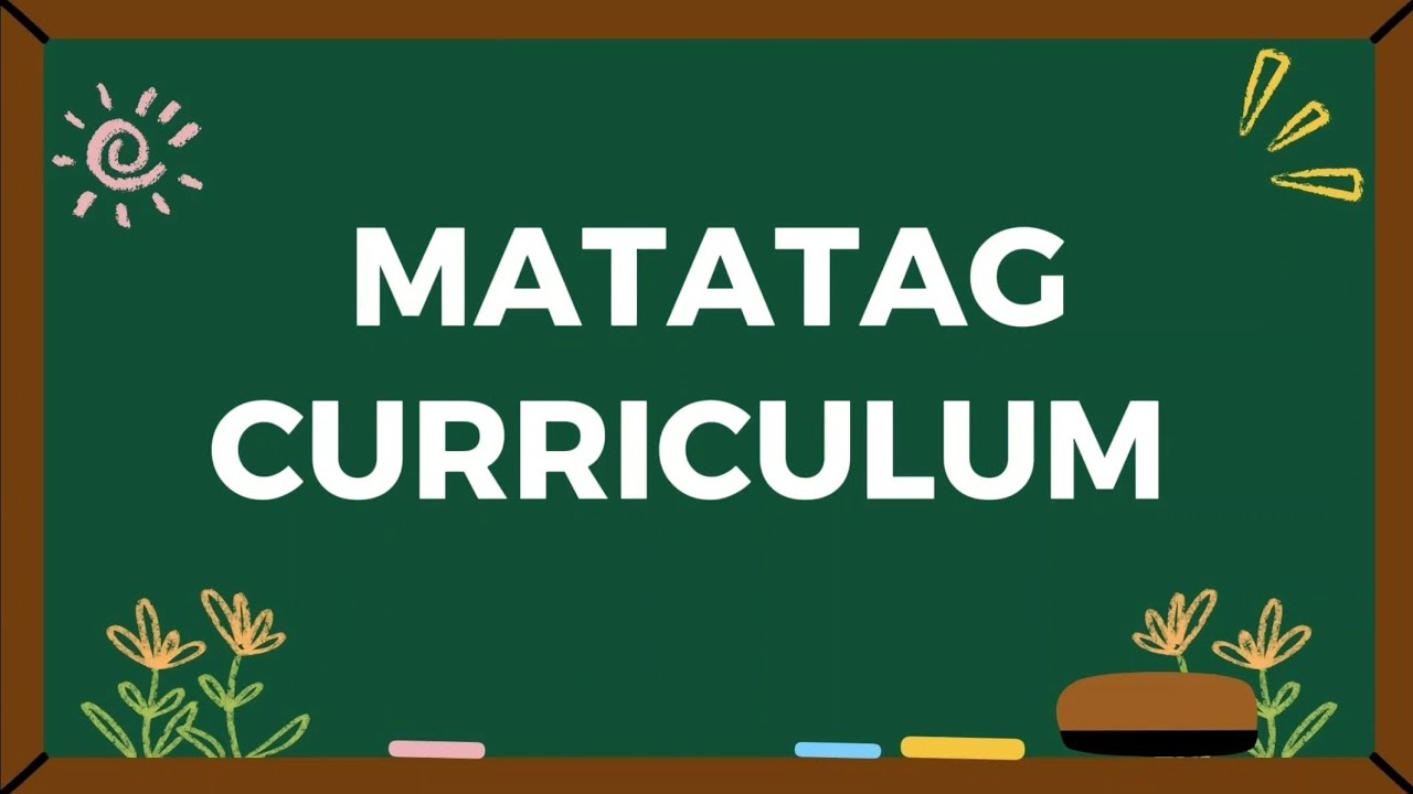 AN OVERVIEW TO THE MATATAG CURRICULUM
