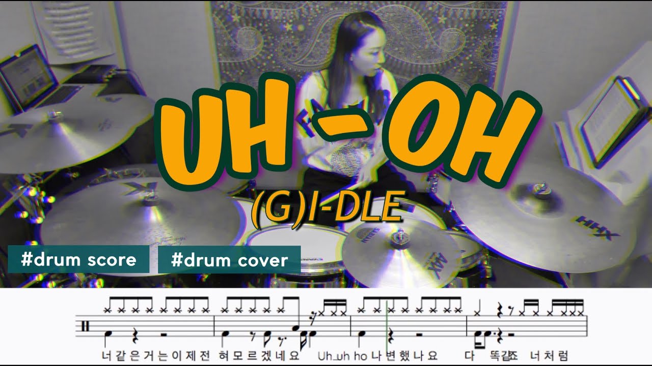 (여자)아이들((G)I-DLE) - 'Uh-Oh' | drum score | drum cover | 드럼악보 |드럼커버 #BPM92