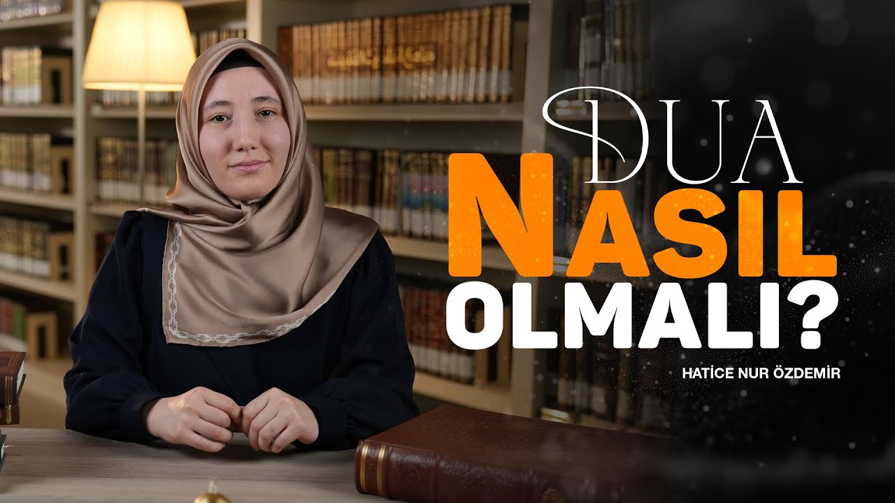 DUA NASIL OLMALI?