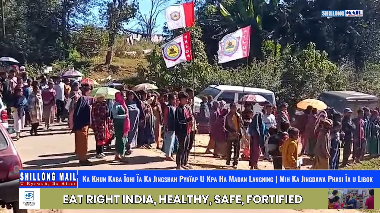 Ka Khun Kaba Ïohi Ïa Ka Jingshah Pynïap U Kpa Ha Madan Langning | Mih Ka Jingdawa Phasi Īa u Libok