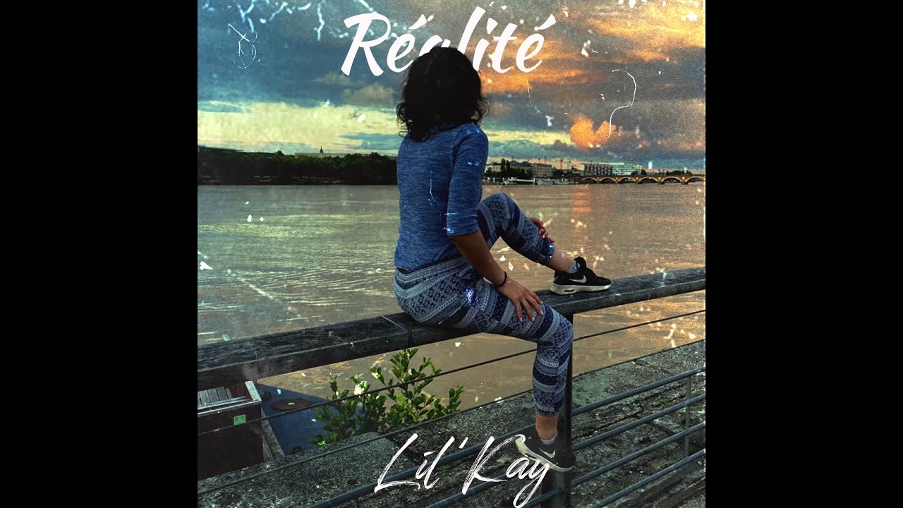 Lil'Kay - Réalité