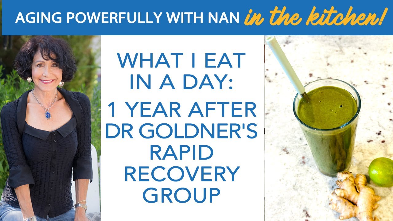 What I Eat In A Day--1 Year After Dr Goldner's Rapid Recovery Group