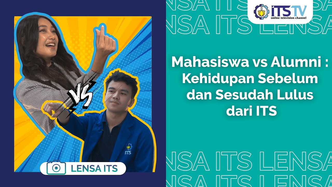 Perbedaan Kehidupan Mahasiswa dan Alumni ITS