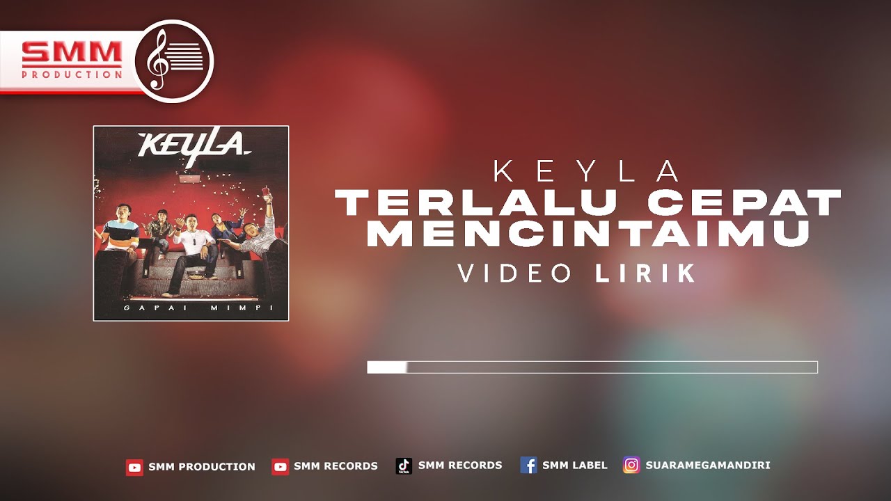 Keyla - Terlalu Cepat Mencintaimu (Official Lyrics Video)