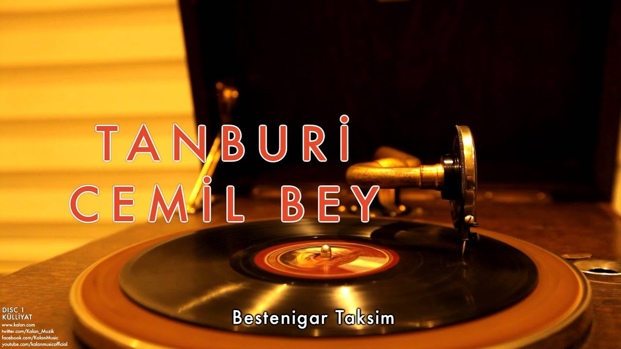 Tanburi Cemil Bey - Bestenigar Taksim [ Külliyat © 2016 Kalan Müzik ]
