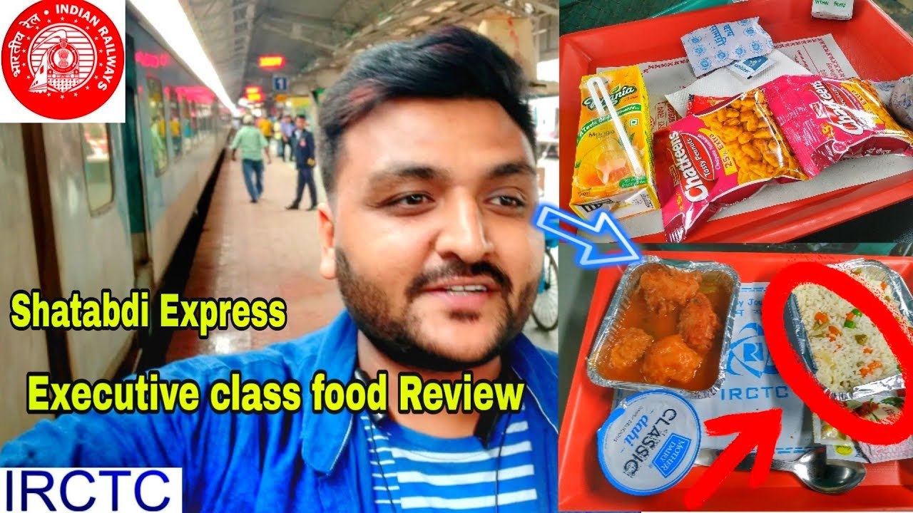Shatabdi Express Executive Class Food Review || IRCTC Food || Indian Railways
