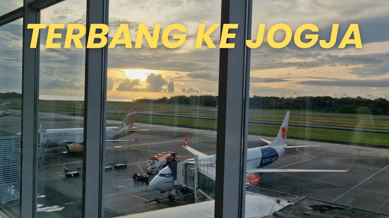 Terbang ke Yogyakarta dari Balikpapan | Trip Jogja (Part 1)