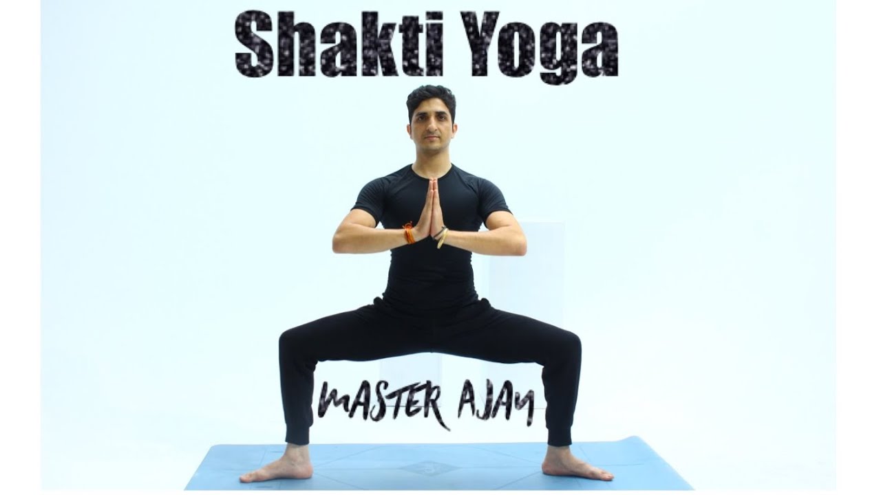 Shakti Yoga / शक्ति योगा / मास्टर अजय / Master Ajay / Jai Yoga / जय योगा