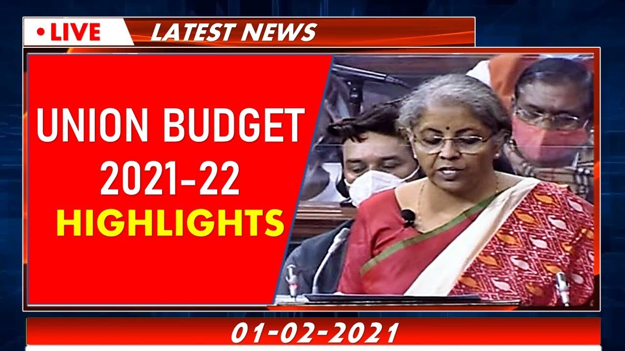 🔴 Union Budget 2021 Highlights