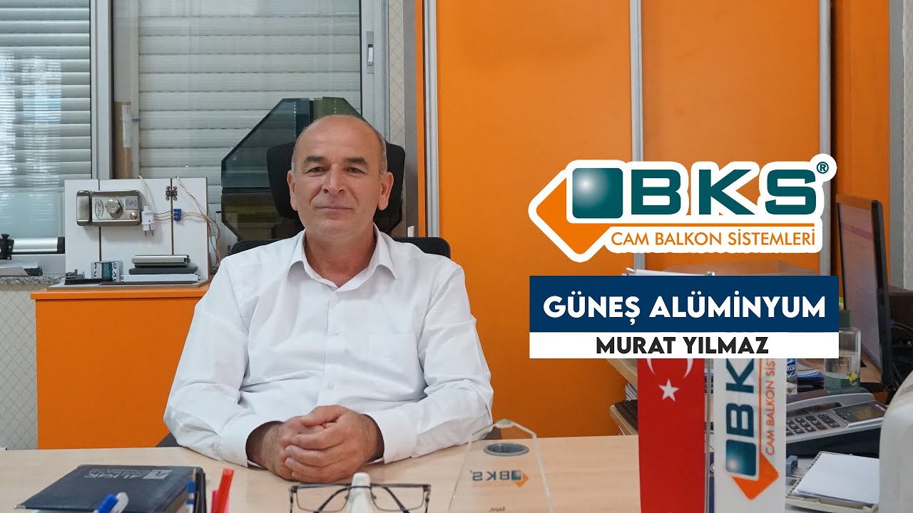Uşak Bayimiz Güneş Alüminyum; Neden BKS'yi tercih etti?