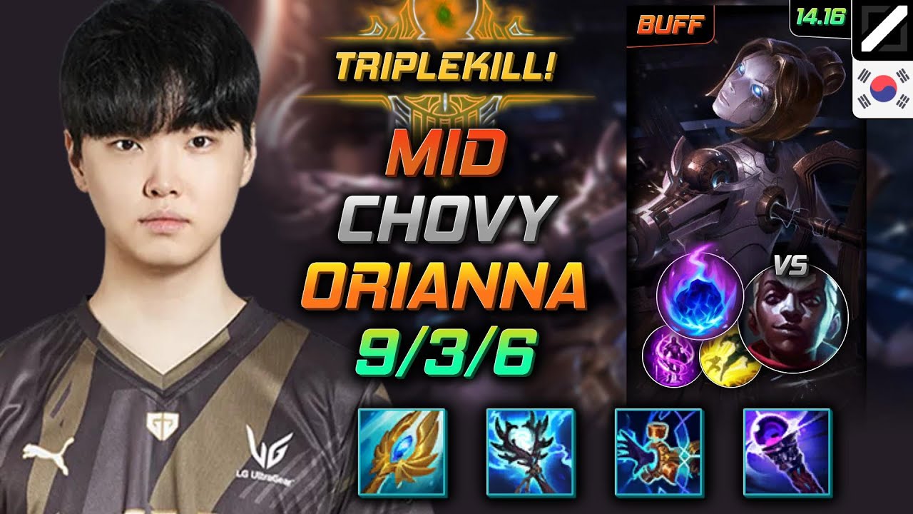 Orianna Mid Build Chovy Seraph's Embrace Arcane Comet - LOL KR Challenger Patch 14.16