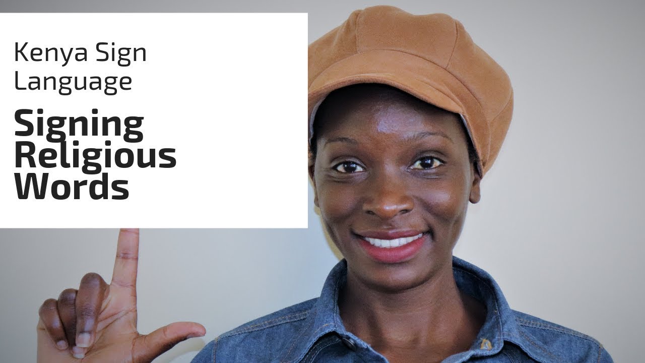 How to Sign Religious words in Kenya Sign Language KSL
