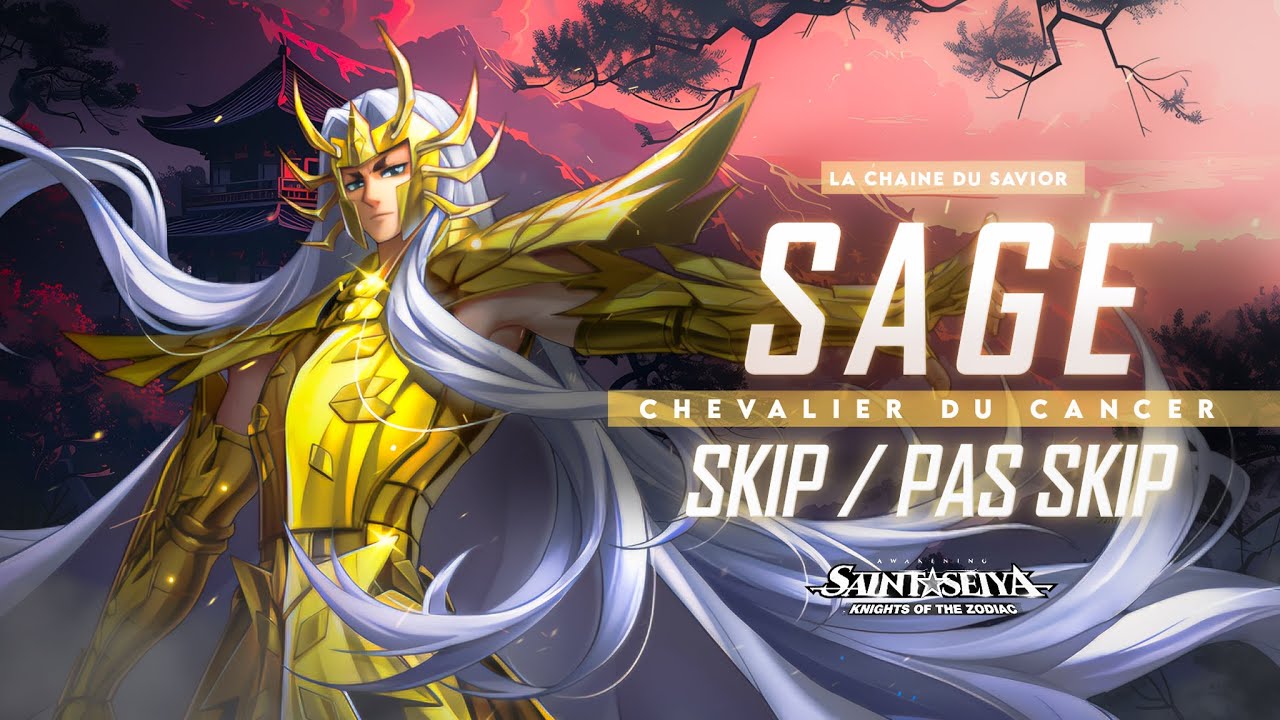 SKIP OU PAS SKIP SAGE GOLD SAINT DU CANCER PERSO S #saintseiyaawakening    #saintseiyakotz #ssa