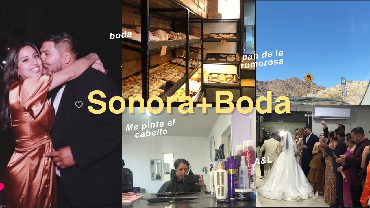 Nuestro VIAJE a SONORA: BODA, amigos y todo lo que no planeamos