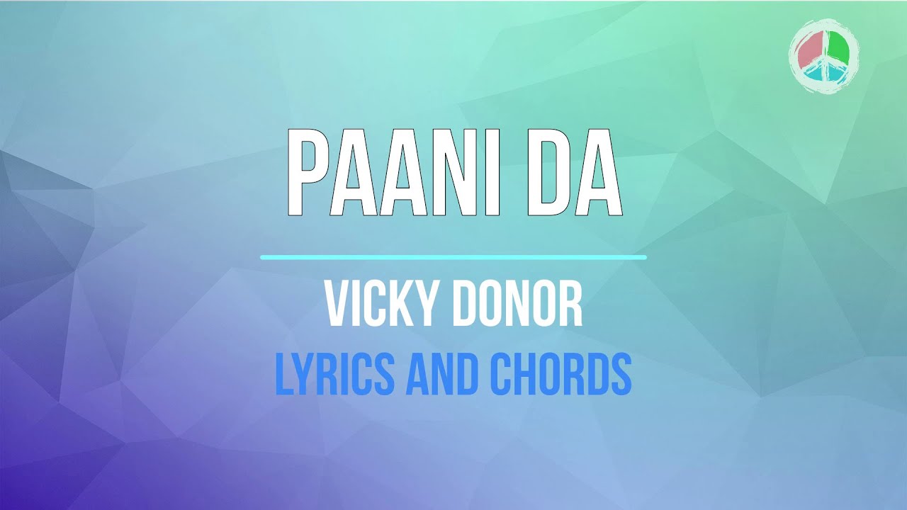 Paani da (Lyrics and Chords)