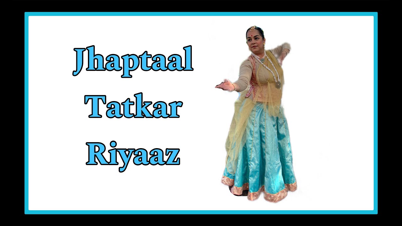 Kathak Practice- Jhaptaal tatkar (Adhi, Ekgun,dugun)