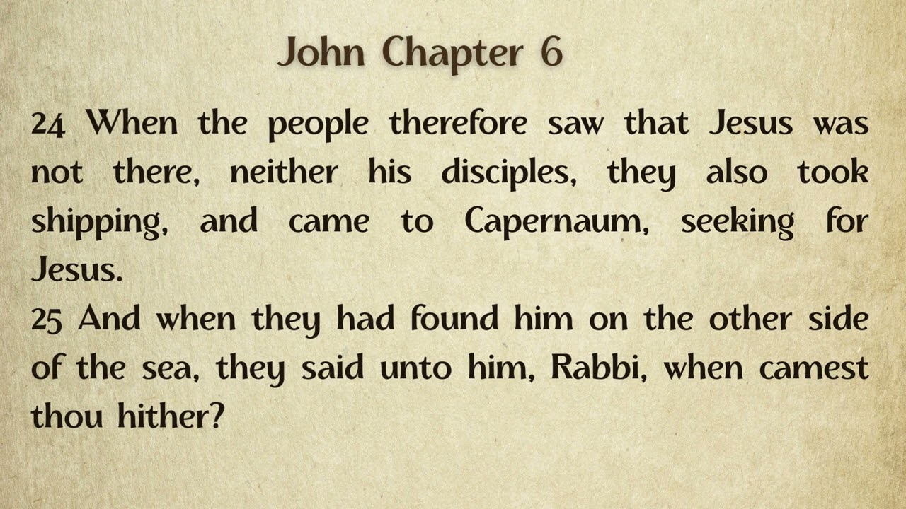 The Gospel According to John – Chapter 6 (KJV)