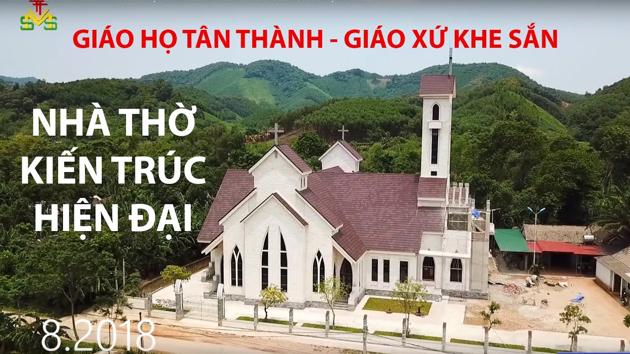 Hình Thành Và Phát Triển Giáo Họ Tân Thành - Giáo Xứ Khe Sắn -Giáo Phận Hà Tĩnh- kiến trúc | 02