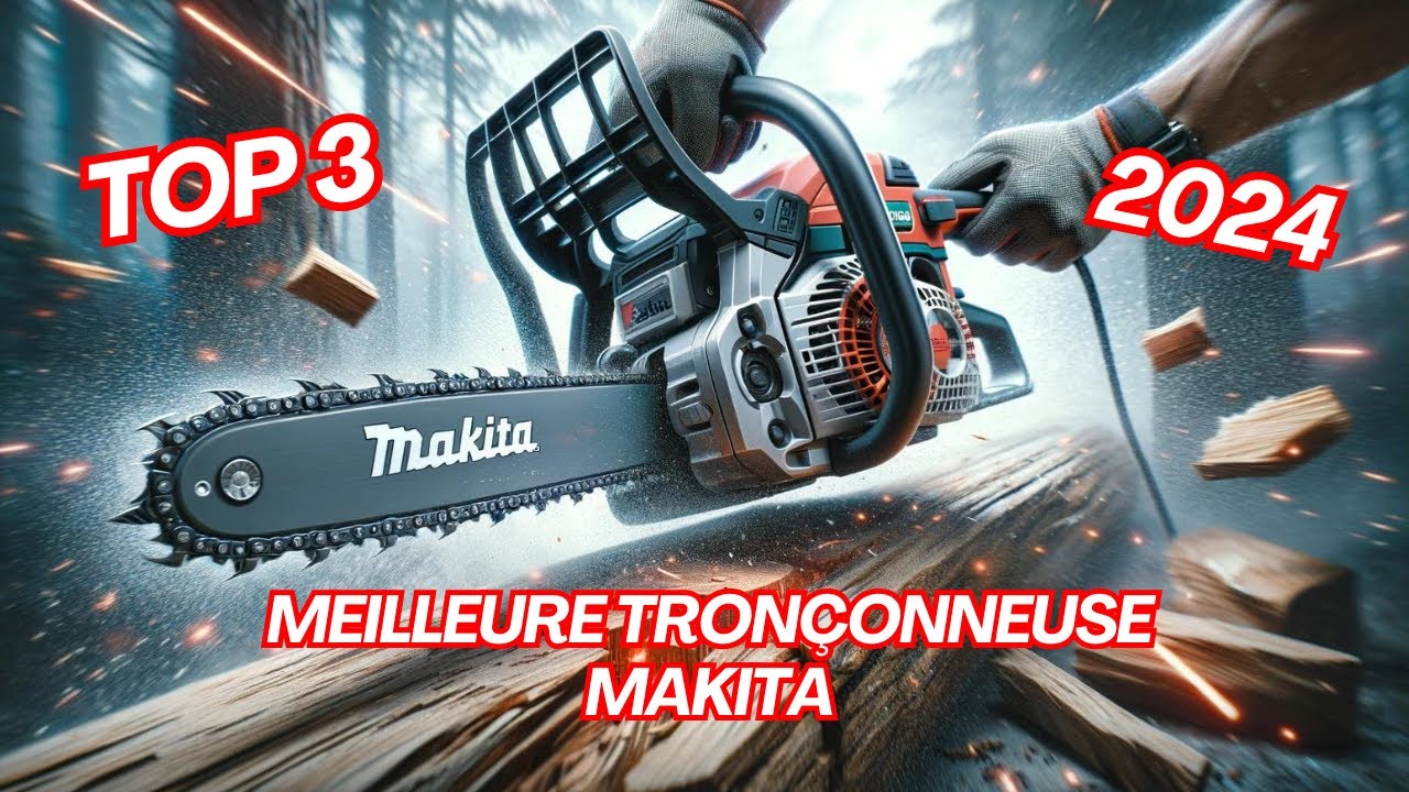 ⭐️ Meilleure tronçonneuse Makita : Teste & Avis 2024 ✅