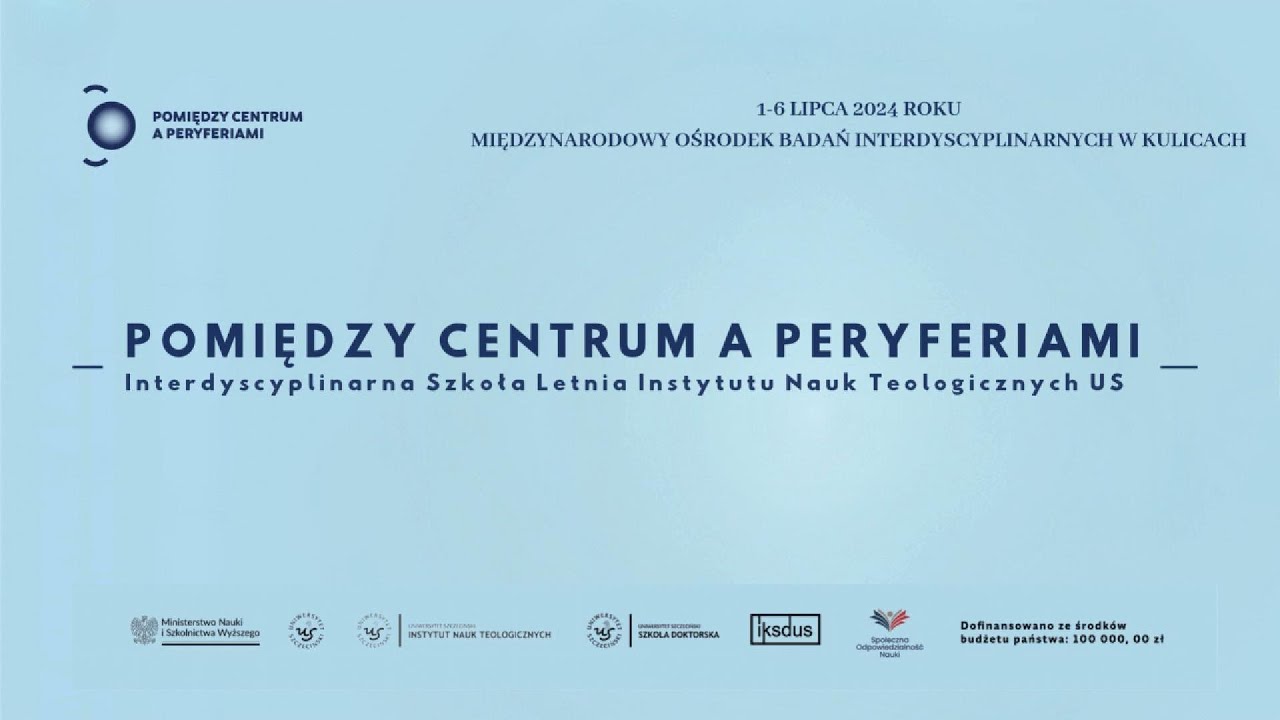 Interdyscyplinarna Szkoła Letnia Instytutu Nauk Teologicznych US Zakończenie 6 lipca 2023