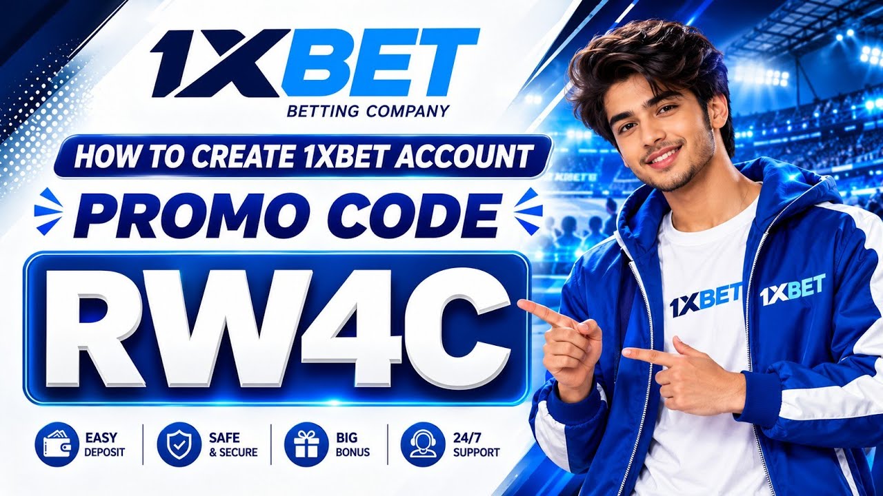 1XBET PROMO CODE / FREE BOOST 1XBET FOR REGISTRATION / PROMO CODE NEW - RW4C  / 1XBET 2026