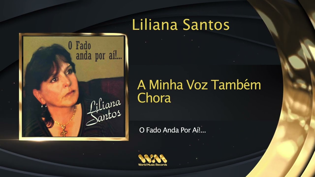 Liliana Santos - A Minha Voz Também Chora