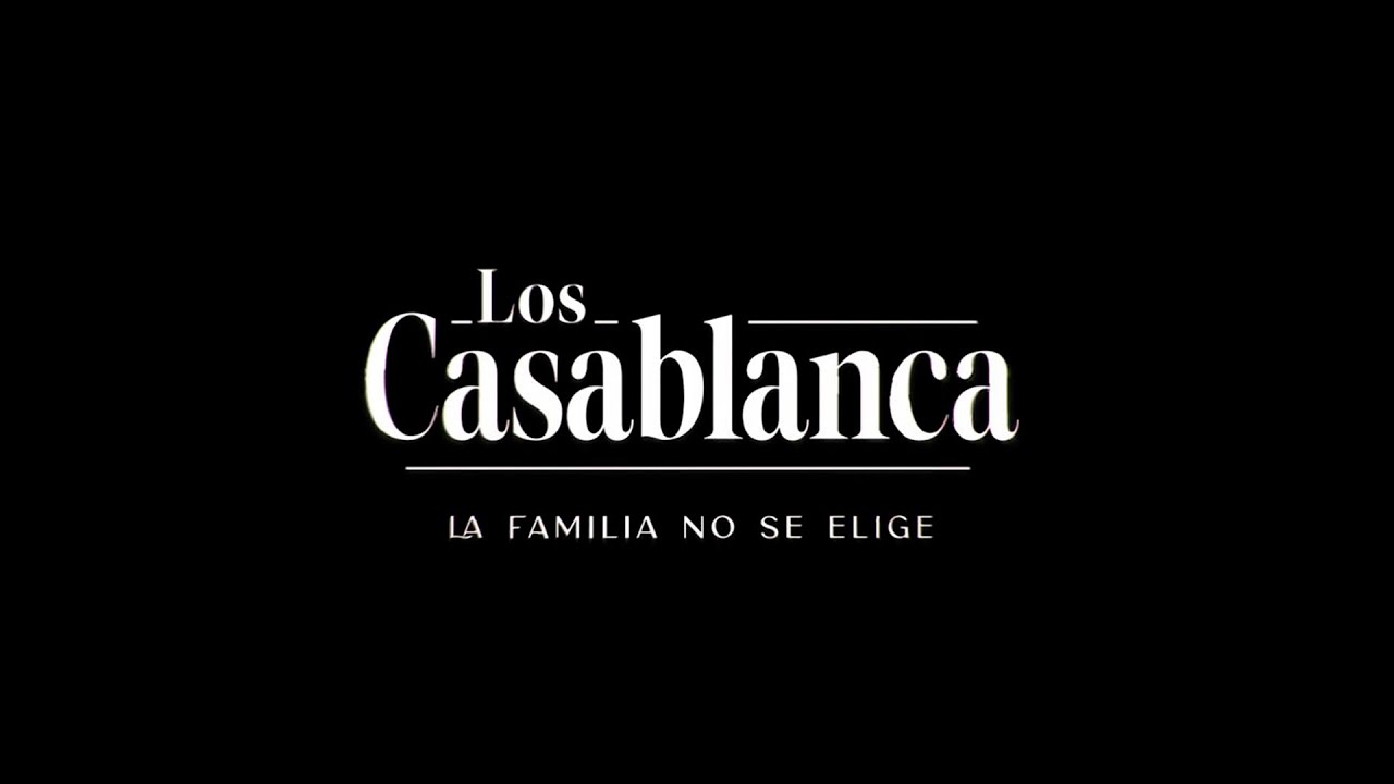 Los Casablanca - Capítulo 1 / Mega