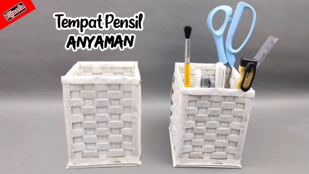 Tempat Pensil dari Anyaman Kertas | Waste paper crafts ideas