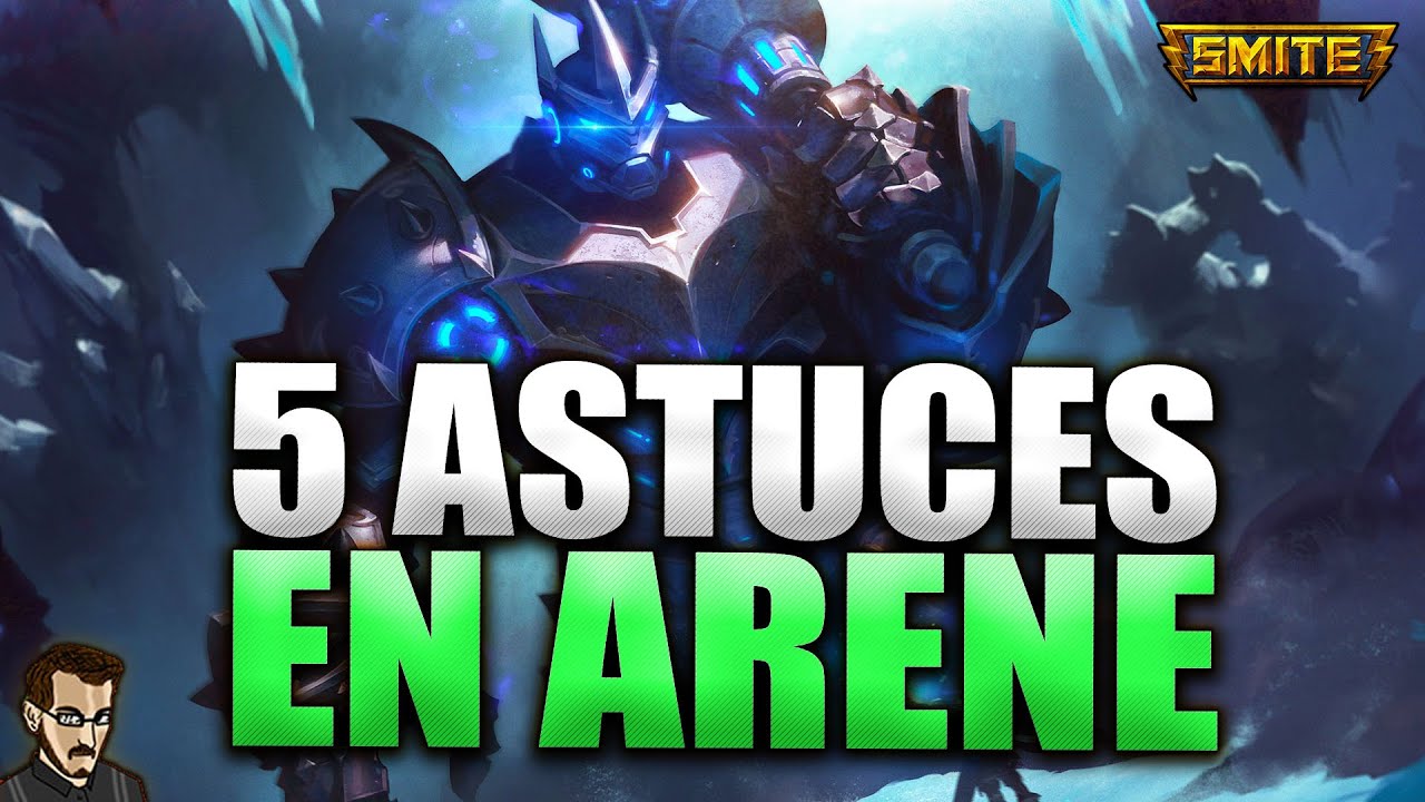 5 ASTUCES POUR DEVENIR UN MONSTRE EN ARÈNE !!! ► SMITE FR