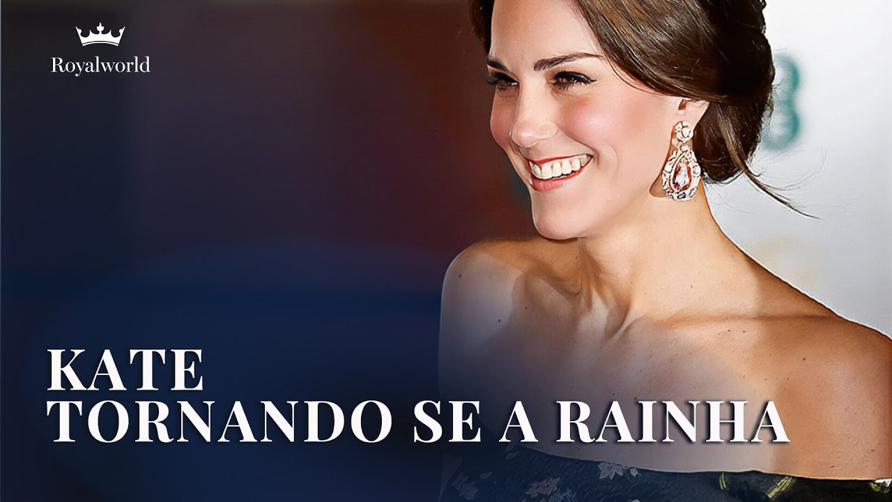 Kate -Tornando se a Rainha | Kate Middleton