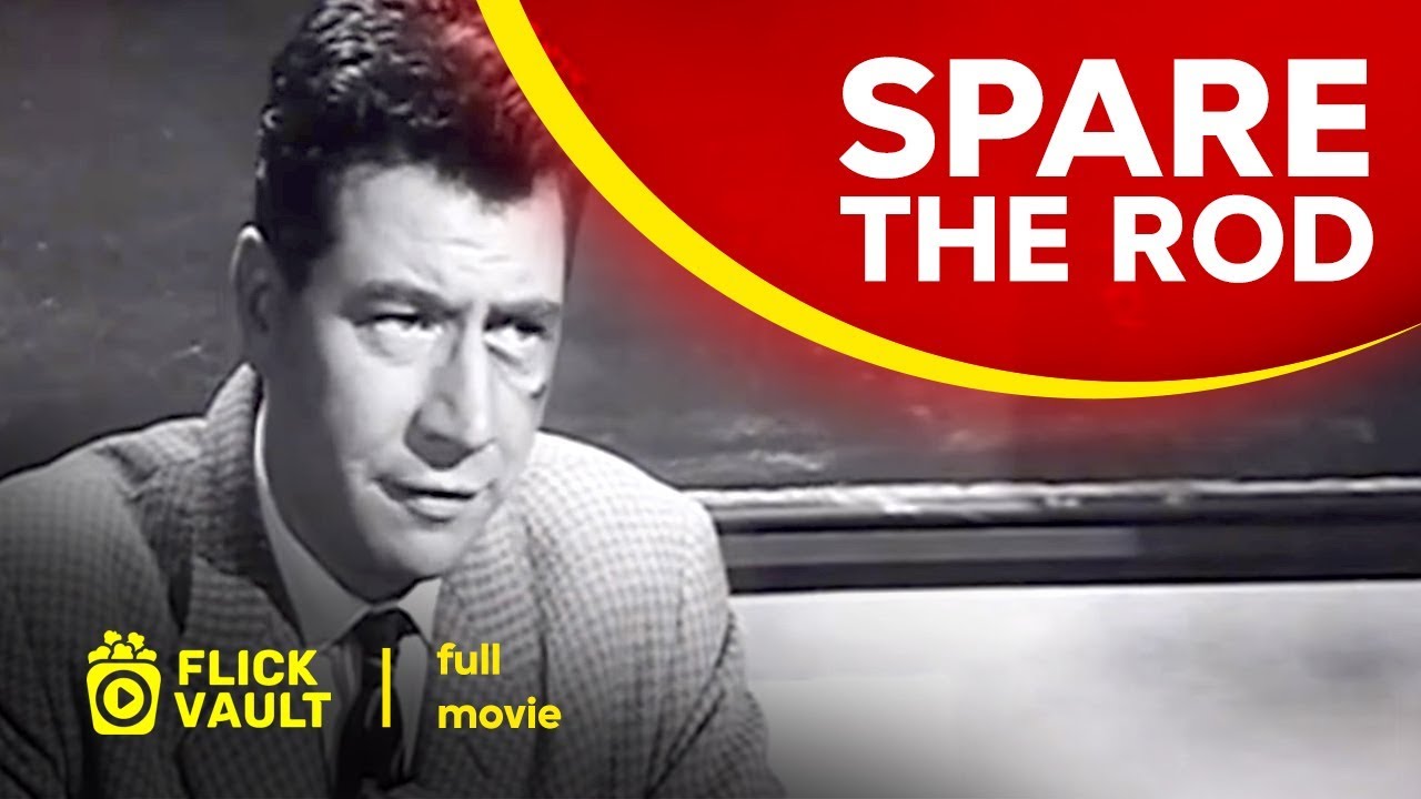 Spare the Rod | Full HD Movies For Free | Flick Vault