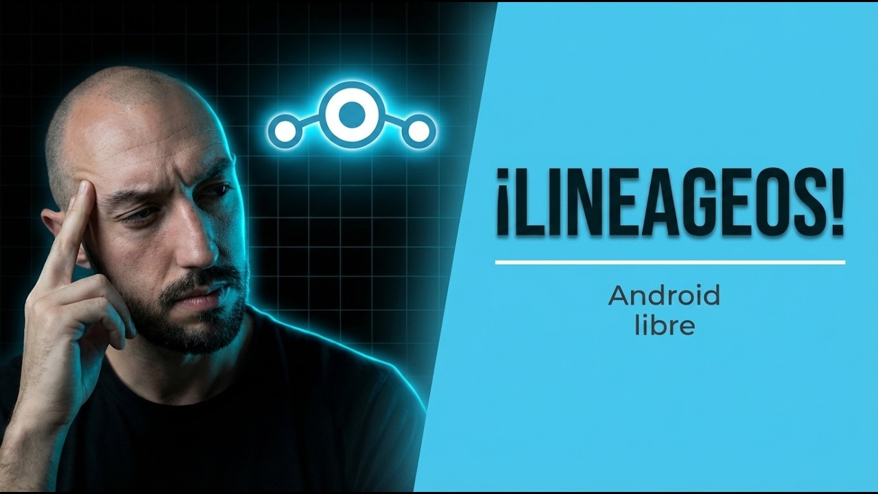 53.18 📱🔐 LineageOS Paso a Paso: Instala Android Libre y Recupera tu Privacidad 🚀