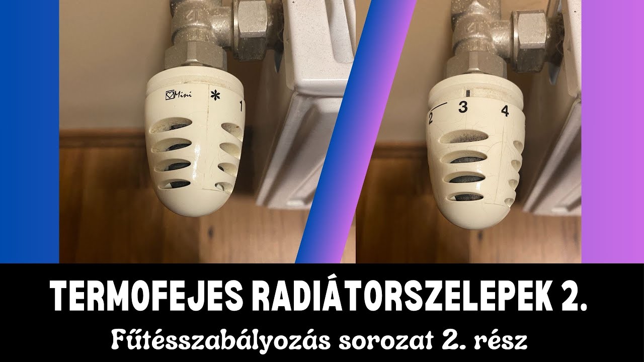 Termosztatikus radiátorszelepek 2. (Fűtésszabályozás sorozat 2. rész)