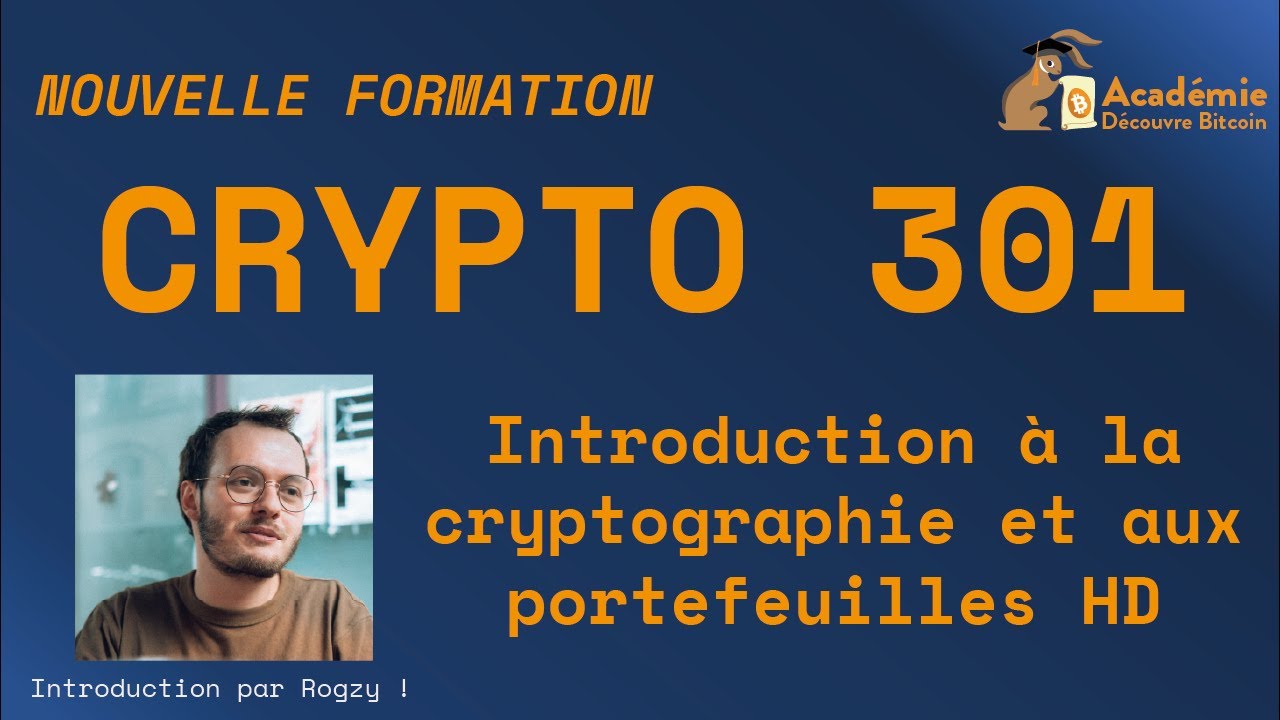Introduction par Rogzy [Crypto 301]