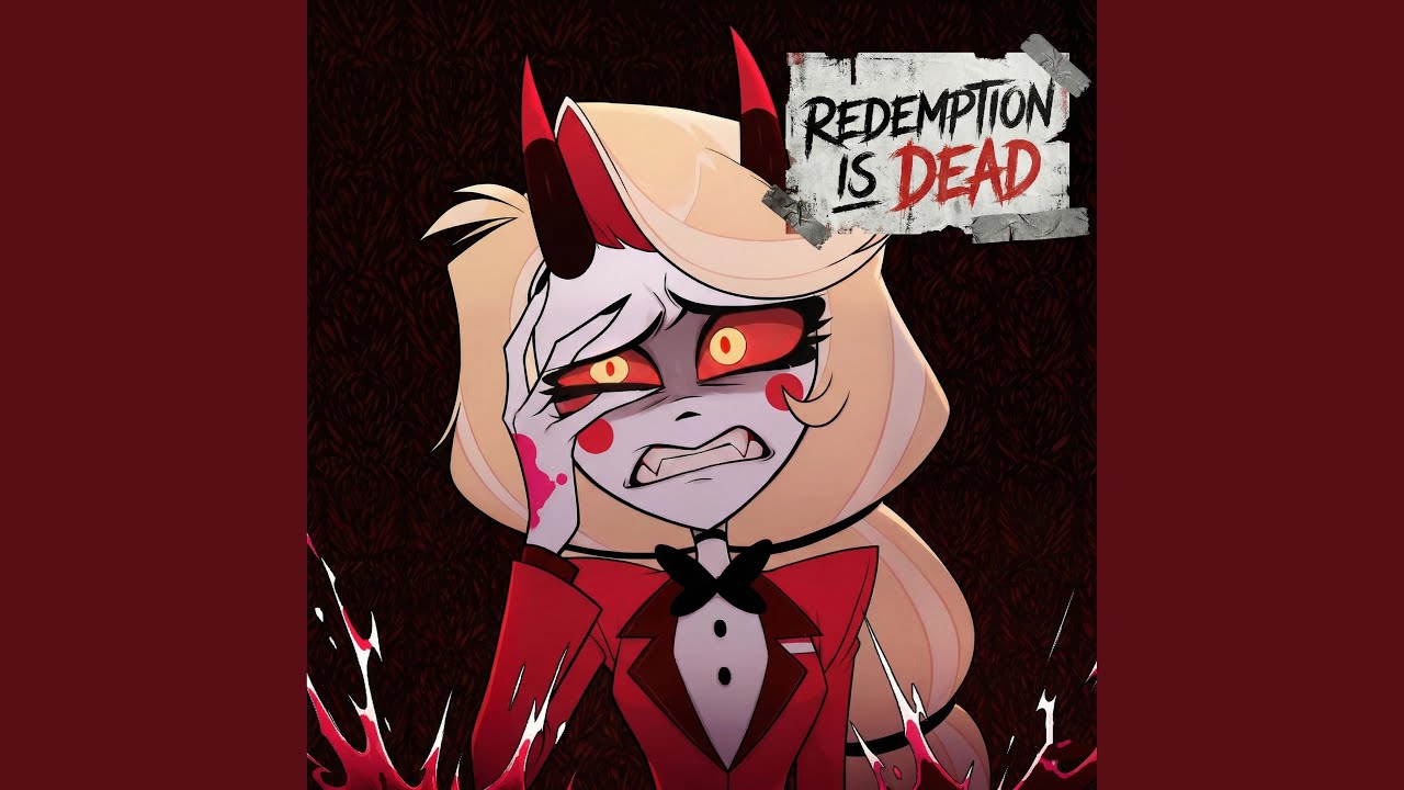 Redemption is dead