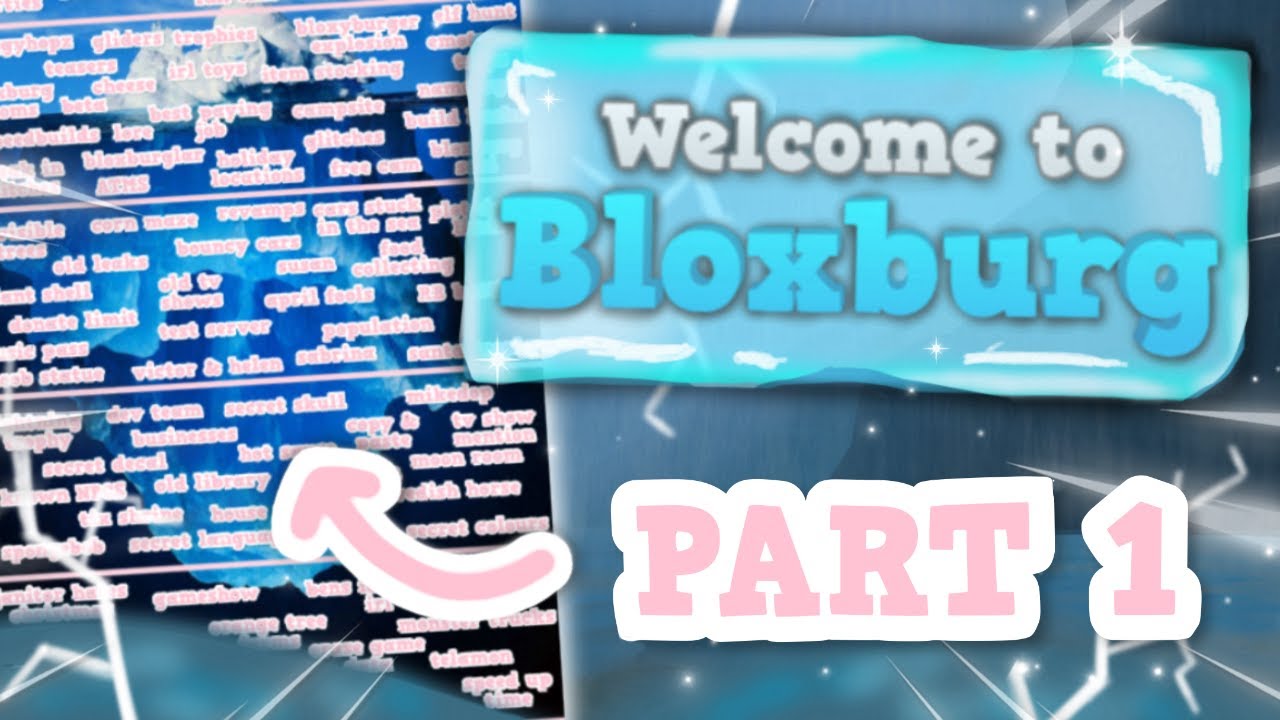 THE BLOXBURG ICEBERG EXPLAINED! (PART ONE)
