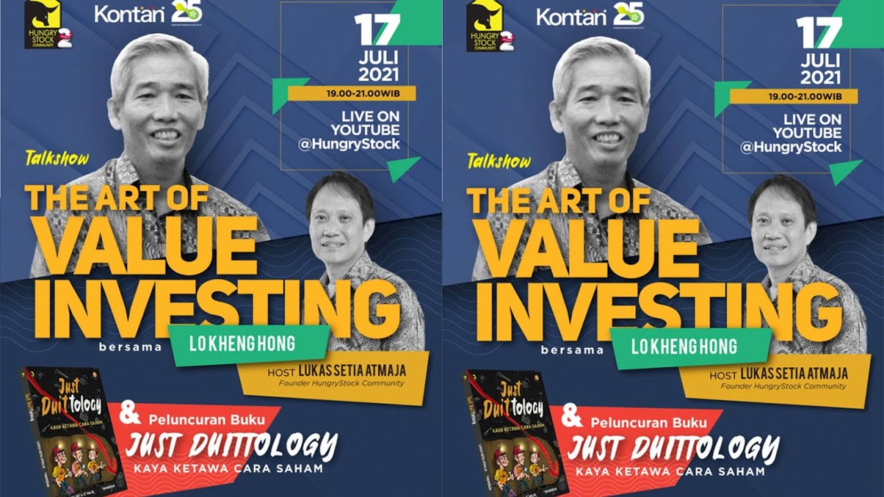 THE ART OF VALUE INVESTING DENGAN LO KHENG HONG & PELUNCURAN BUKU JUST DUITTOLOGY 17 JULI 2021