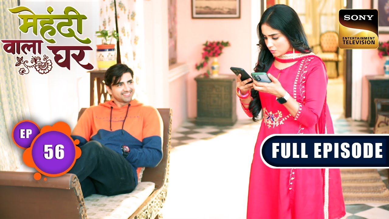 The Plan To Catch Manas | Mehndi Wala Ghar - Ep 56 | Full Episode | 10 Apr 2024