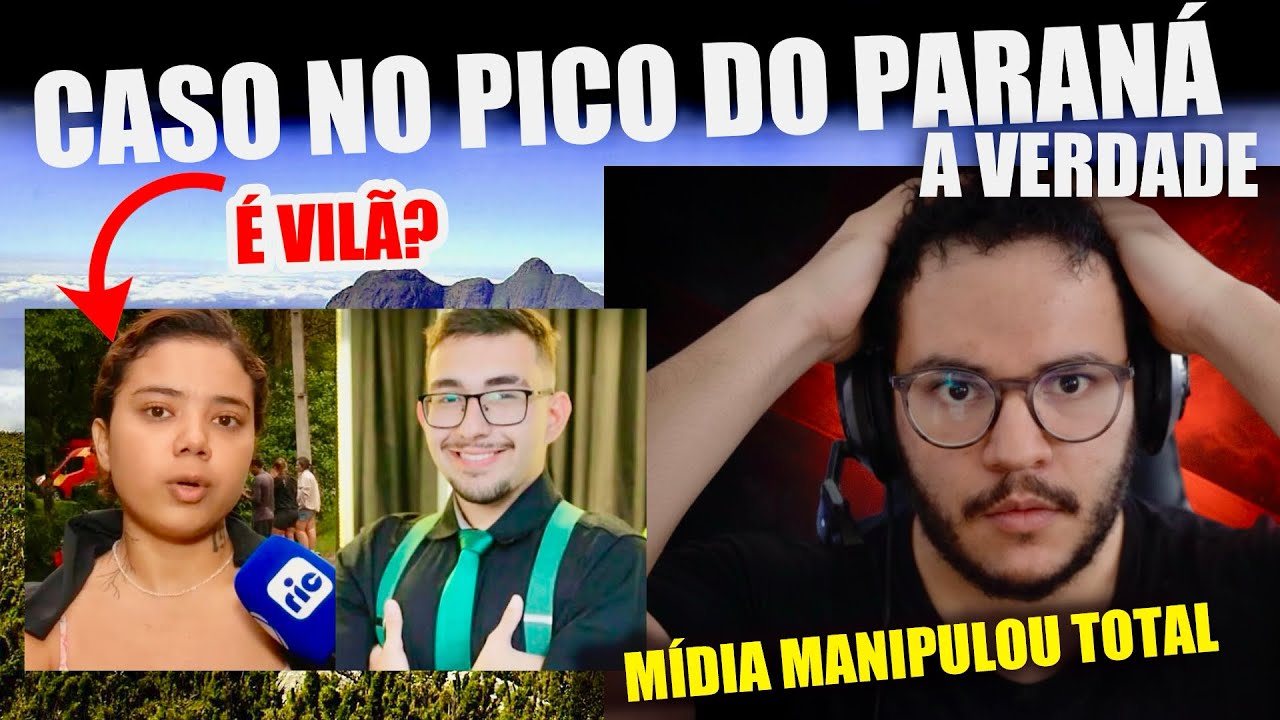 O caso do Pico do Paraná e como a mídia construiu uma vilã | REACT