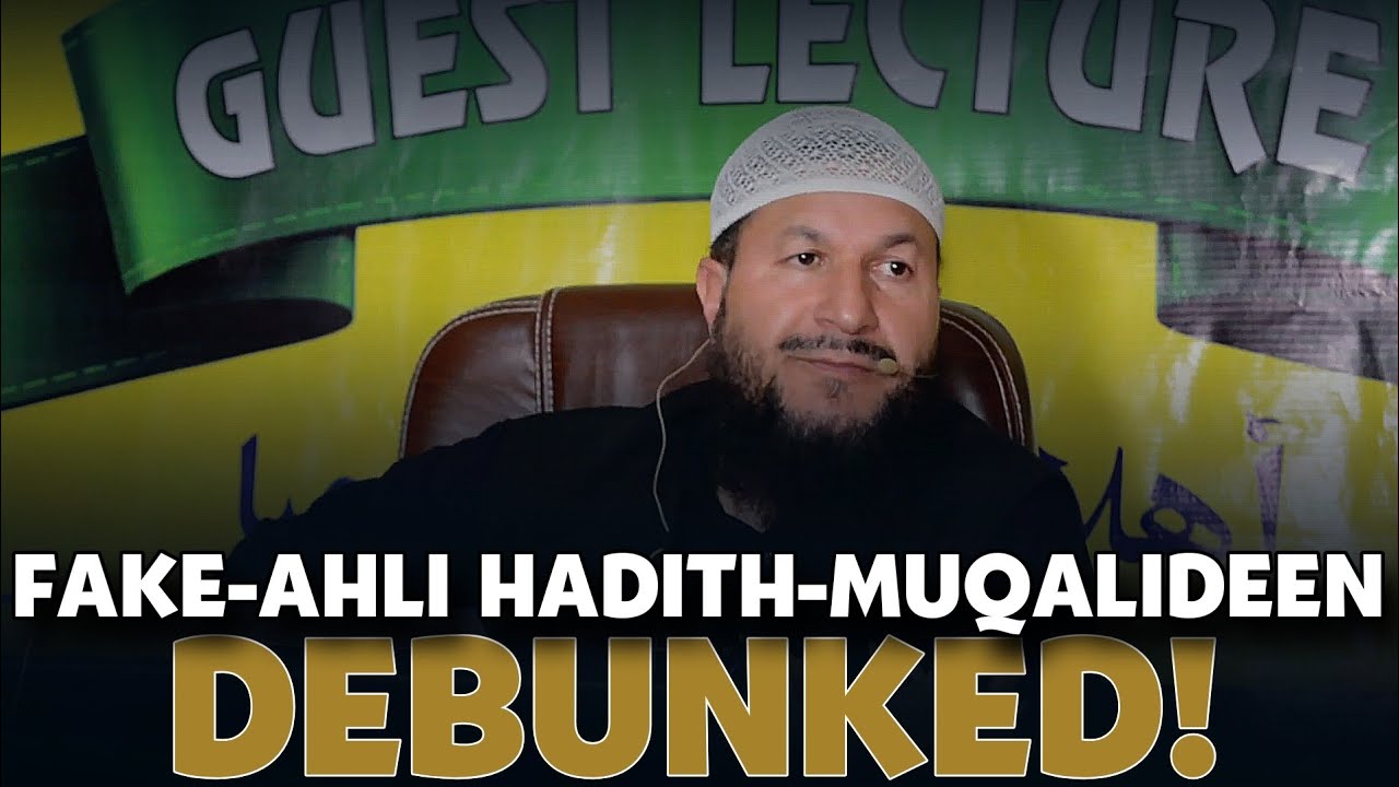 Fake-Ahlihadith-Muqalideen/Tamazhub debunked! | Dr. Zahoor Ahmad Malik Al'Madni |