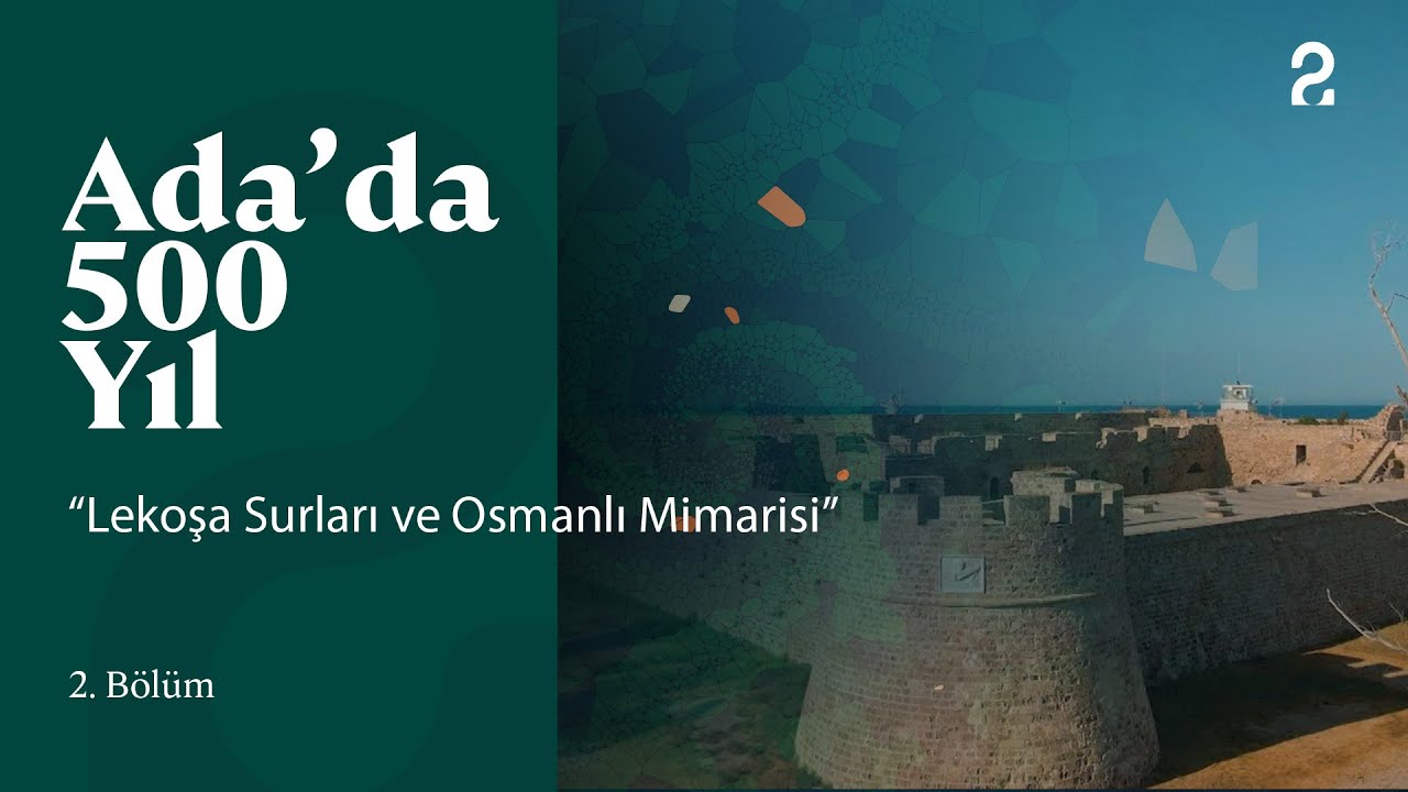 Lefkoşa Surları | Ada'da 500 Yıl 2. Bölüm @trt2