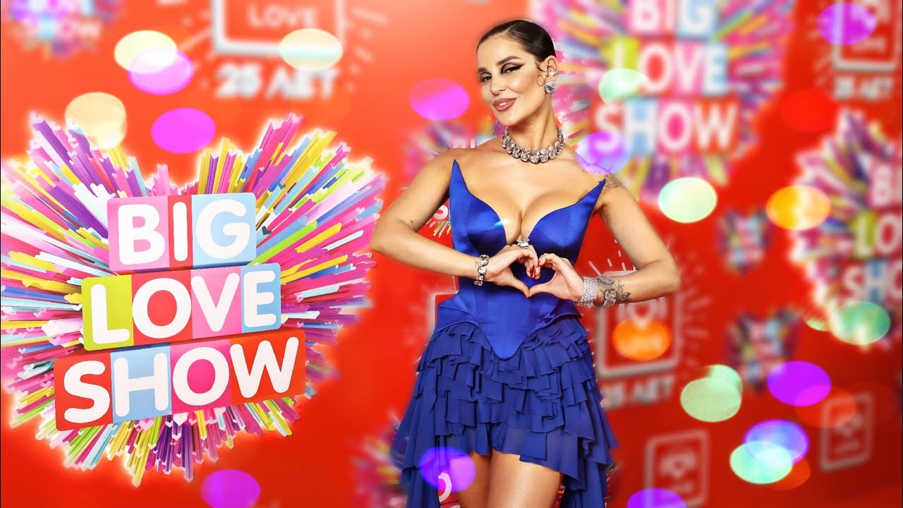 Big Love Show 💘 2024