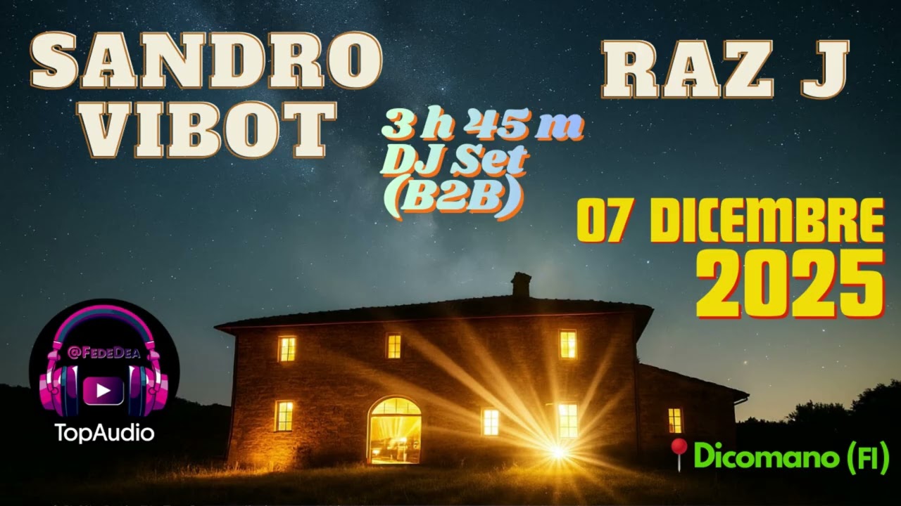 Sandro Vibot & Raz J – B2B Set (3h 45’) | 7 Dicembre 2025