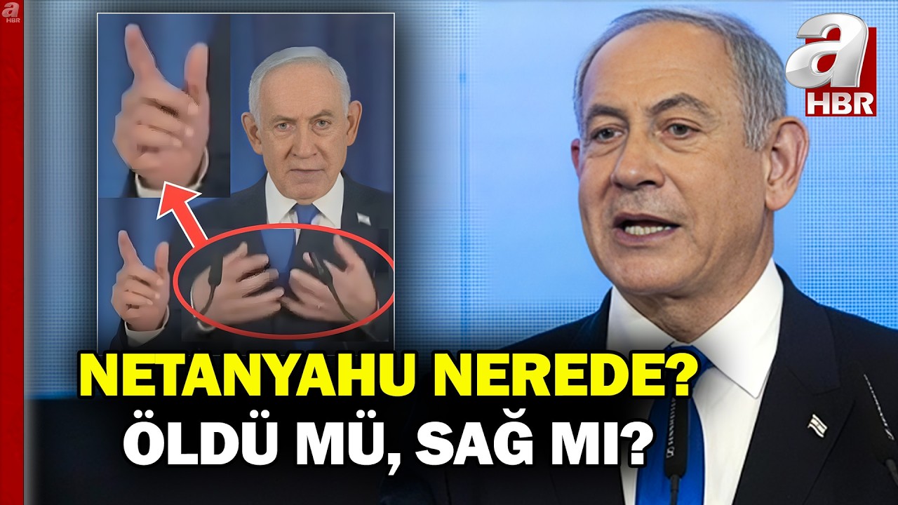 Netanyahu Öldü Mü? Netanyahu'nun Konuşması Yapay Zeka Ürünü Mü? | A Haber