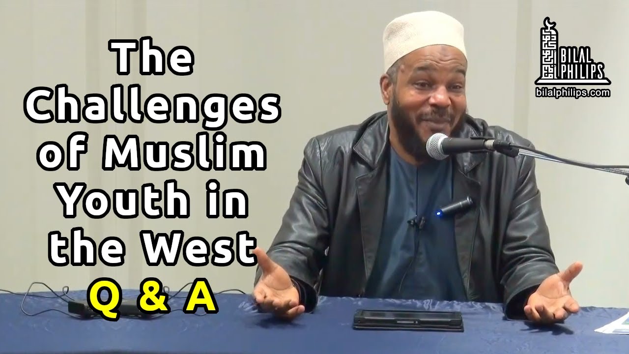 The Challenges of Muslim Youth in the West - Questions and Answers